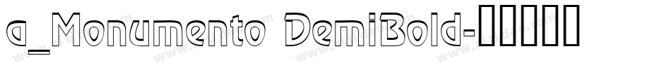 a_Monumento DemiBold字体转换